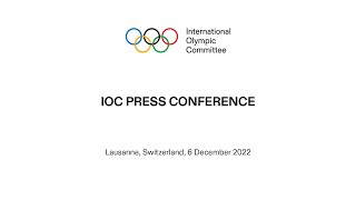 IOC Press Conference  06122022 [upl. by Press]