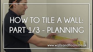 How To Tile A Wall  13  Getting The Layout Right [upl. by Laurentia]