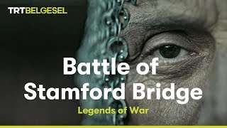 The Battle of Stamford Bridge  Legends of War [upl. by Quill]