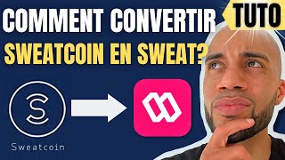 TUTO  COMMENT CONVERTIR SES SWEATCOIN EN CRYPTO SWEAT [upl. by Dickson]