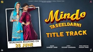 Mindo Taseeldarni  Full HD  Sandeep Thind  Punjabi Songs 2019 [upl. by Virgy]