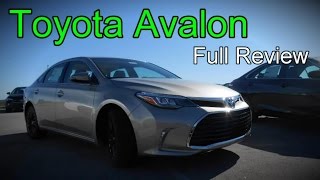 2016 Toyota Avalon Full Review  XLE Plus Premium Touring Limited amp Hybrid [upl. by Dorothi]