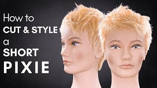 How to Cut and Style a Short Pixie Haircut [upl. by Eelydnarb513]