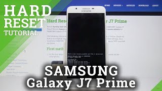 Factory Data Reset in SAMSUNG Galaxy J7 Prime  Bypass Screen Lock [upl. by Lenhard]