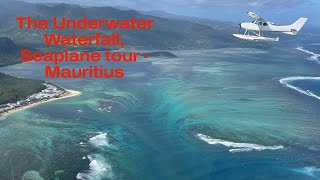 The Underwater Waterfall Seaplane tour  Mauritius [upl. by Wilkinson610]