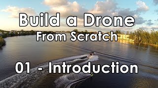 Build a Drone from Scratch  PART 1 Introduction [upl. by Oberheim451]