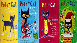 Pete the Cat Compilation  I Love My White Shoes  Rocking in My School Shoes  Four Groovy Buttons [upl. by Natalia]