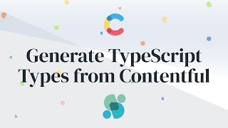 Generating TypeScript Types from Contentful [upl. by Radke352]