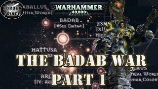 WARHAMMER 40K LORE THE BADAB WAR Part 1 [upl. by Dodi]