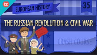 Russian Revolution and Civil War Crash Course European History 35 [upl. by Atik]