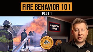 Fire Behavior 101  Part 1 [upl. by Enerual413]