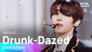 ENHYPEN엔하이픈  DrunkDazed 인기가요 inkigayo 20210502 [upl. by Cherilynn]