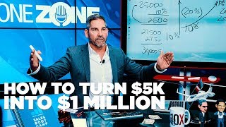 How to Turn 5K into 1 Million  Grant Cardone [upl. by Christis]