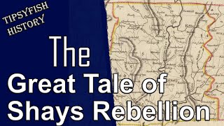 Americas First Rebellion Shays Rebellion [upl. by Vincenty288]