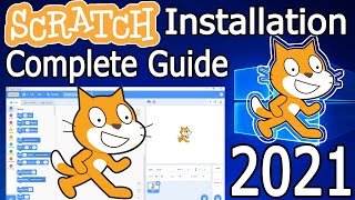 How to Download and Install Scratch 3 in Windows 10  2021 Update  Complete Step by Step Guide [upl. by Urbannai]