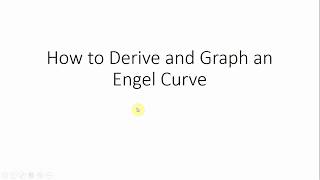 How to Derive a Consumers Engel Curve [upl. by Fasto]