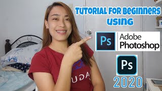 Tutorial for Beginners using Adobe Photoshop 2020  TAGALOG [upl. by Blythe]