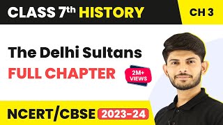 The Delhi Sultans Full Chapter Class 7 History  NCERT Class 7 History Chapter 3 [upl. by Fortunna]