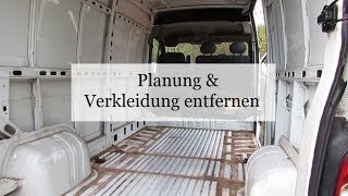 Folge 1  Einrichtungsplanung amp alles muss raus  Campervan Wohnmobil Selbstausbau [upl. by Dino696]