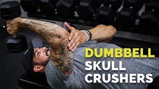 How to Do SKULLCRUSHERS with Dumbbells for BIG Triceps ADVANCED [upl. by Auqenwahs]