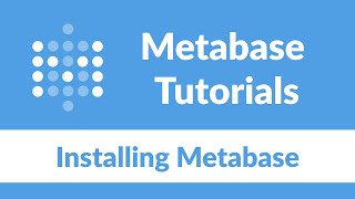 Installing Metabase [upl. by Putscher]