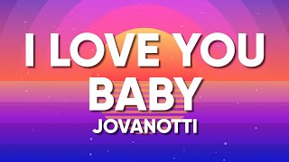 Jovanotti Sixpm  I LOVE YOU BABY TestoLyrics [upl. by Eimrej337]