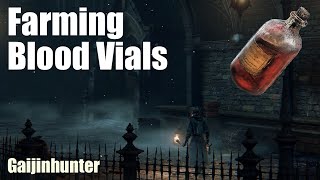 Bloodborne Farming Blood Vials [upl. by Fredek538]