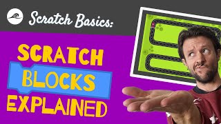 Scratch Code Blocks Explained  How to use Scratch Blocks and What They Do [upl. by Rebekkah]