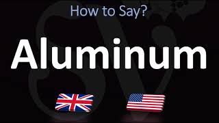 How to Pronounce Aluminum CORRECTLY [upl. by Sancho265]