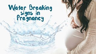 Water Breaking Signs  Labor  Pregnant [upl. by Roon]