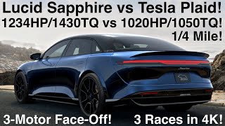 Lucid Air SAPPHIRE vs Tesla Plaid 1234HP vs 1020 1430 lbft vs 1050 14 Mile 89 3 Races in 4K [upl. by Milly]