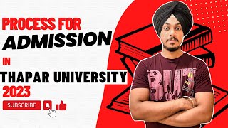 Process For ADMISSION In THAPAR UNIVERSITY 2023 [upl. by Tra594]