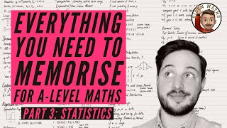 Everything you NEED to memorise for ALevel Maths • Part 3 Statistics 💡 [upl. by Eirehs487]