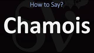 How to Pronounce Chamois CORRECTLY [upl. by Delgado]