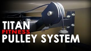 Titan Fitness Pulley system [upl. by Brynn]