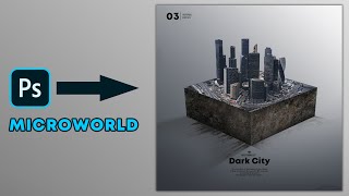 Create Microworld in photoshop like Benny Production Dark City Photoshop Microworld [upl. by Twedy]