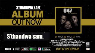 047  STHANDWA SAM Official Audio [upl. by Ttegirb775]