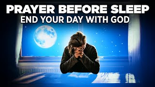 A Goodnight Prayer Before You Sleep  God Will Forever Be With You [upl. by Locke]