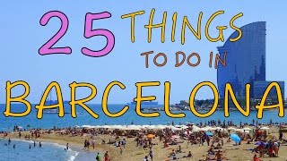 BARCELONA TRAVEL GUIDE  Top 25 Things to do in Barcelona Spain [upl. by Weissberg311]