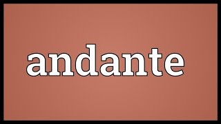 Andante Meaning [upl. by Erika]