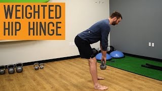 Weighted Hip Hinge  Hip Hinge Progression [upl. by Martell722]