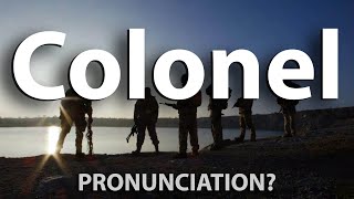 How to Pronounce Colonel CORRECTLY [upl. by Huey]