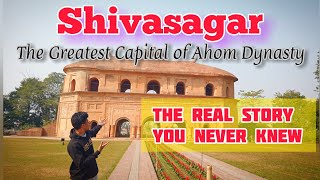 Sivasagar Travel Vlog Discovering Assams Ancient Wonders [upl. by Kiyohara]