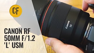 Canon RF 50mm f12 L USM lens review with samples [upl. by Orion]