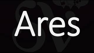 How to Pronounce Ares CORRECTLY [upl. by Alpert]