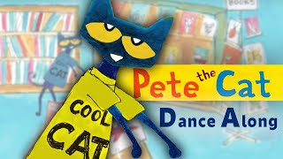 ReadAlong PETE THE CAT and the Cool Cat Boogie by Kimberly amp James Dean  DanceAlong [upl. by Killy905]