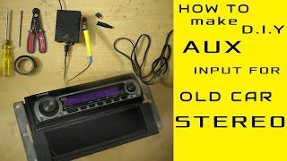 AUX input Installation for any old model car stereo even without CD exchangerport DIY [upl. by Godfree]