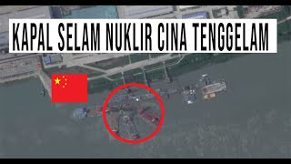 INSIDEN KAPAL SELAM NUKLIR CHINA TENGGELAM DI SUNGAI [upl. by Porcia]