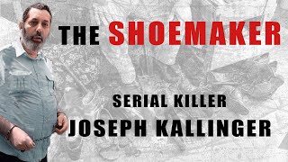 Serial Killer Documentary Joseph Kallinger The Shoemaker [upl. by Pinebrook]