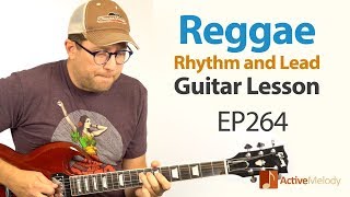 Learn how to play a Reggae rhythm and lead on guitar Reggae guitar lesson  EP264 [upl. by Ardnasella972]